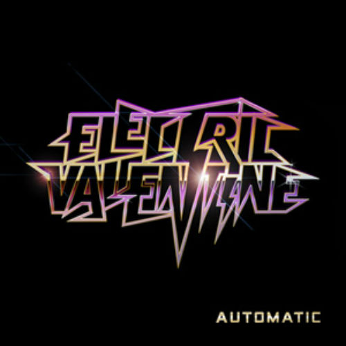 Electric Valentine – Automatic (2009)