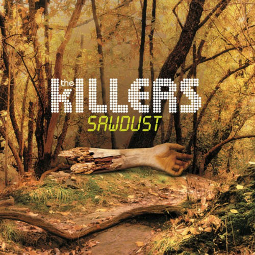 The Killers - Sawdust (2007)