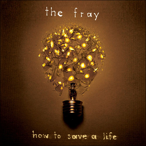 The Fray - How To Save A Life (2005)