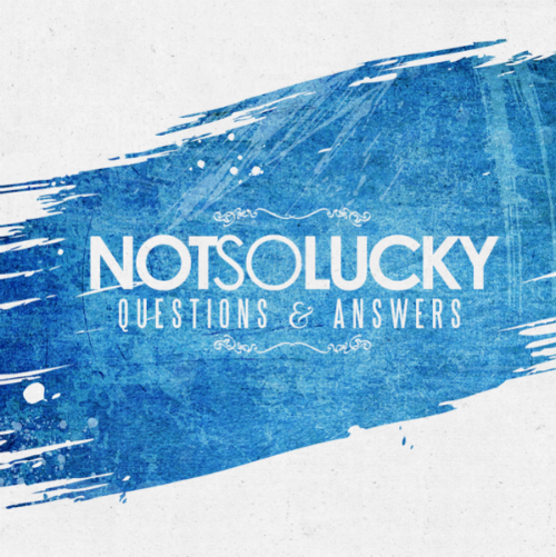 Not So Lucky - Questions & Answers (EP) (2011)
