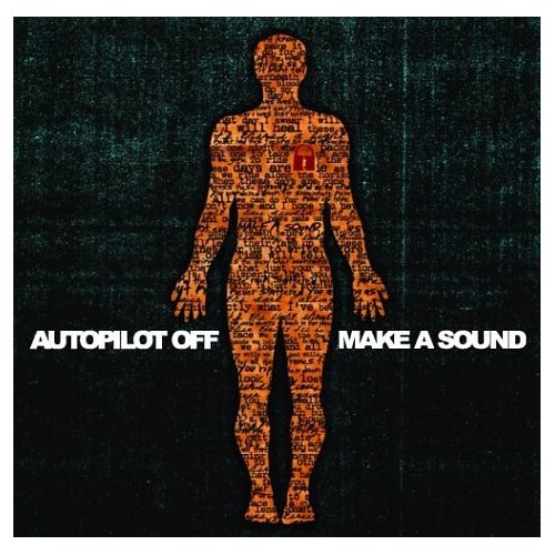 Autopilot Off - Make A Sound (2004)