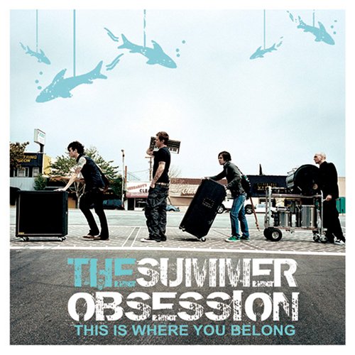 The Summer Obsession - This Is Where You Belong (2010)