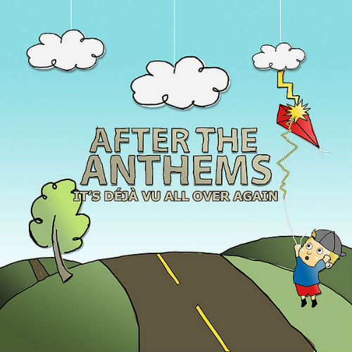 After The Anthems - It's Deja Vu All Over Again (EP) (2009)