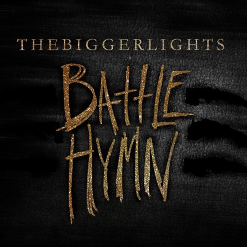 The Bigger Lights - Battle Hymn (EP) (2011)