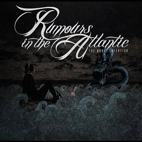 Rumours In the Atlantic - The Worst Intention (EP) (2011)