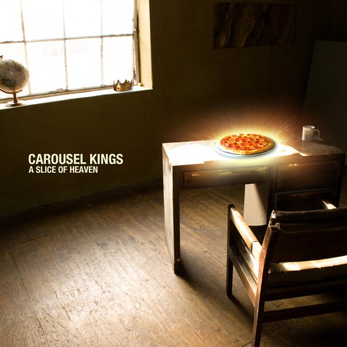 Carousel Kings - A Slice of Heaven (2012) Carousel Kings - A Slice of Heaven (2012)