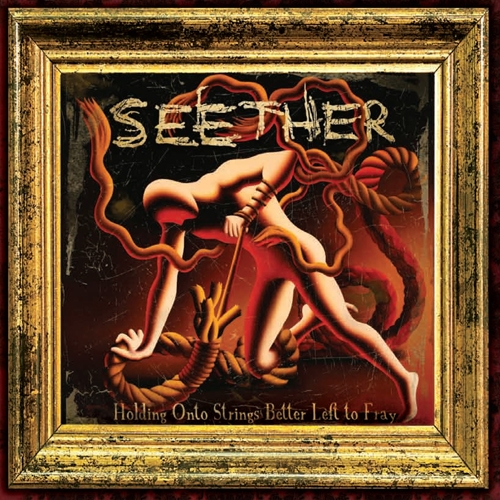 Seether - Holding Onto Strings Better Left to Fray (Deluxe Edition) (2011)