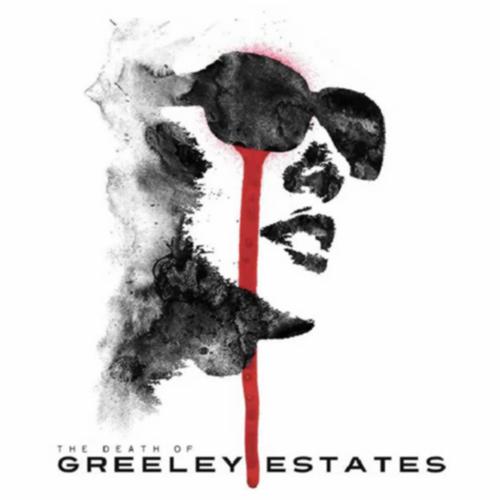 Greeley Estates - The Death Of Greeley Estates (2011)