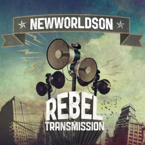 Newworldson - Rebel Transmission (2012)