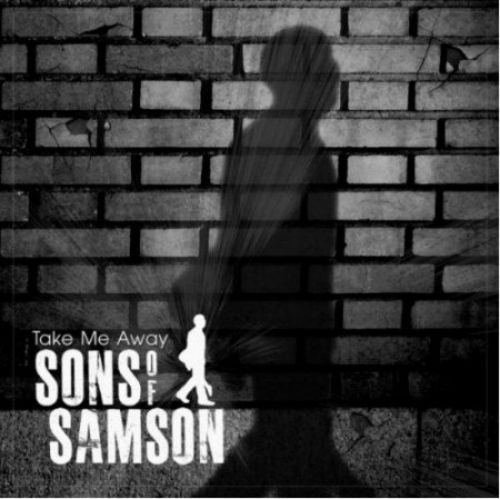 Sons of Samson - Take Me Away (2012)