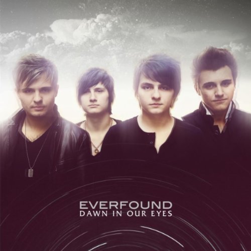 Everfound - Dawn In Our Eyes (2011)