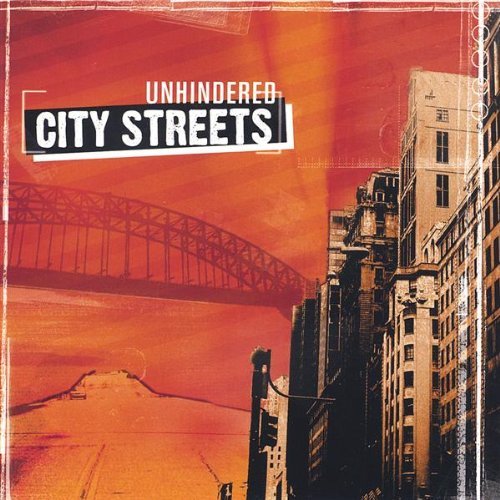 Unhindered - City Streets (2005)