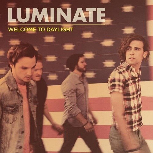 Luminate - Welcome to Daylight (2012)