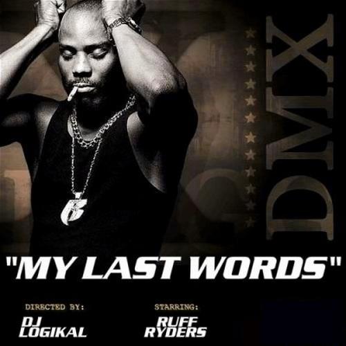 DMX - My Last Words (2010)