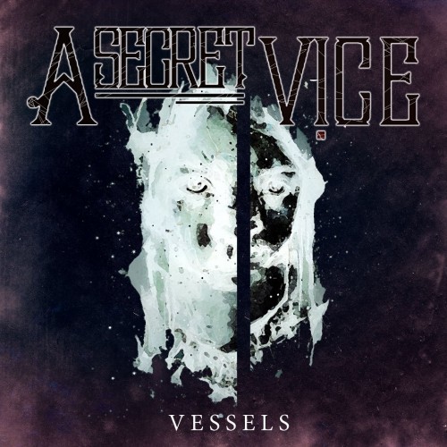 A Secret Vice - Vessels (2012)