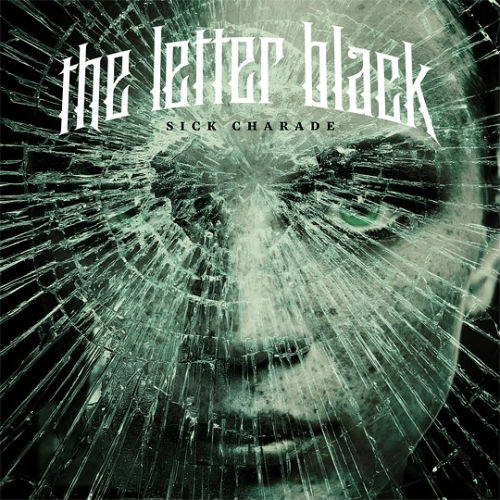 The Letter Black - Sick Charade (Single) (2013)
