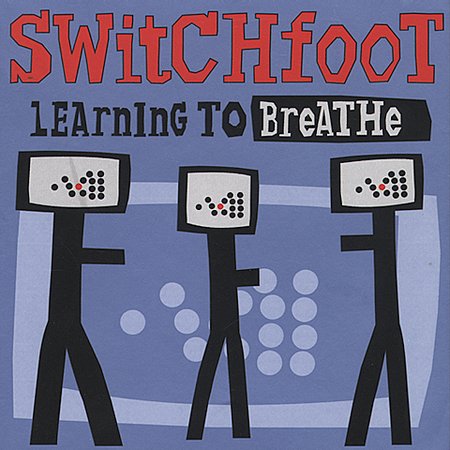 Switchfoot - Learning To Breathe (2000)