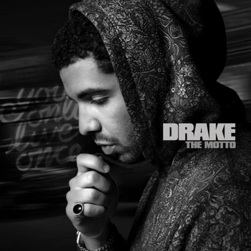 Drake - The Motto (2013)