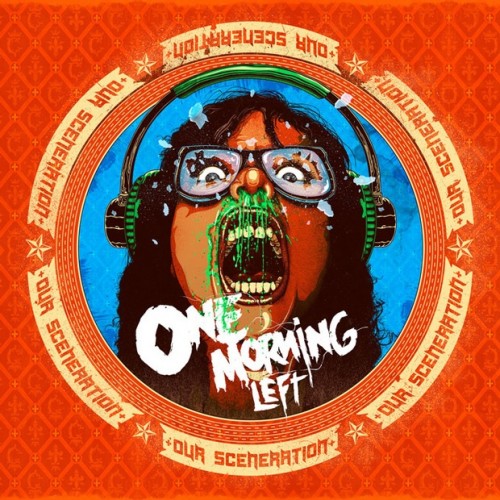 One Morning Left - Our Sceneration (2013) One Morning Left - Our Sceneration (2013)