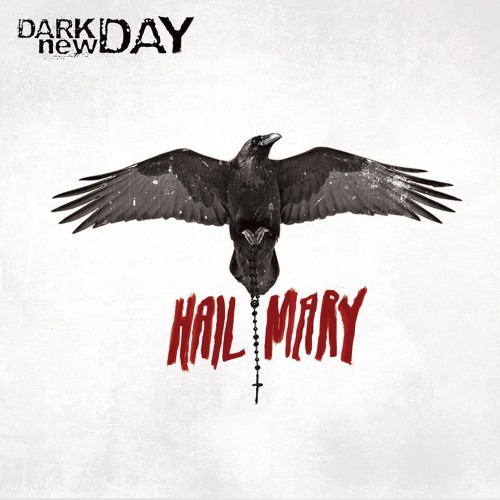 Dark New Day - Hail Mary (2013) Dark New Day - Hail Mary (2013)