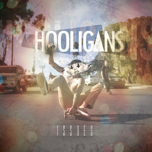 Issues - Hooligans (Single) (2013)