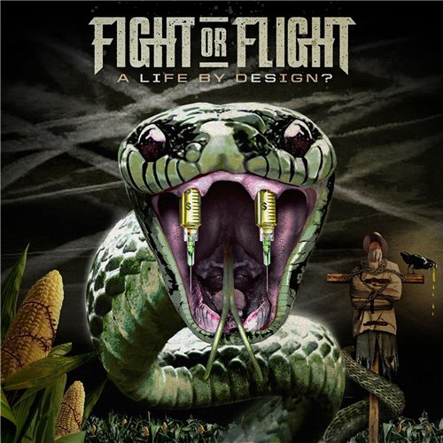 Fight Or Flight - A Life By Design (Deluxe Edition) (2013)