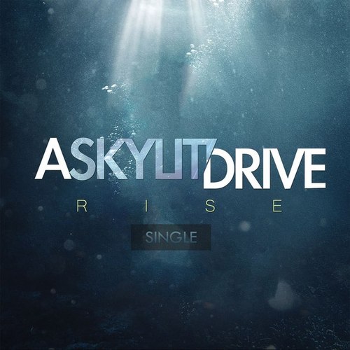 A Skylit Drive - Rise (Single) (2013)