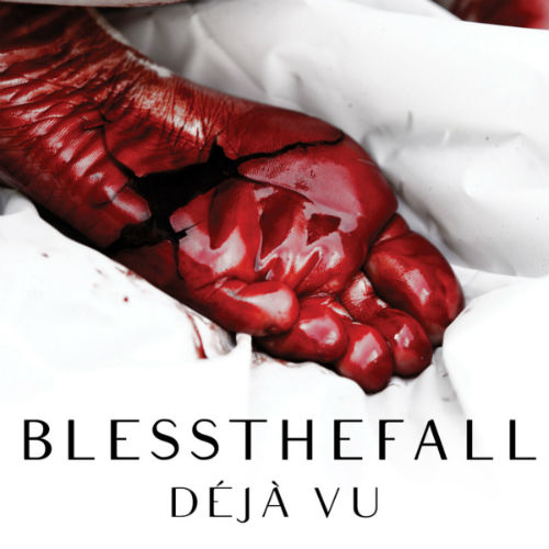 Blessthefall - Déjà Vu (Single) (2013)