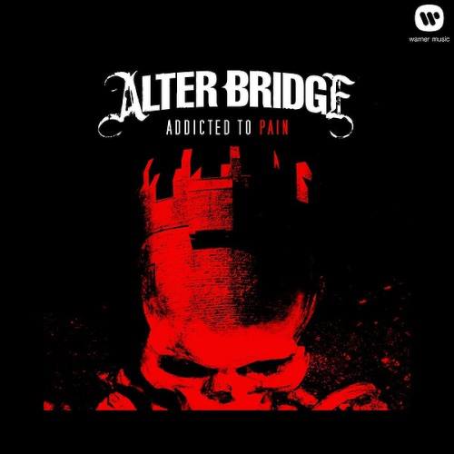 Alter Bridge - Addicted To Pain (Single) (2013)