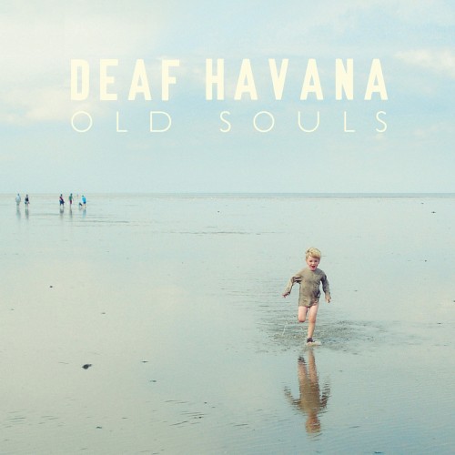 Deaf Havana - Old Souls (2013) Deaf Havana - Old Souls (2013)