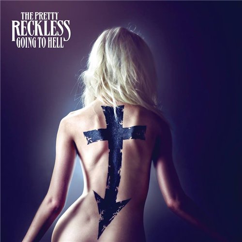 The Pretty Reckless - Going To Hell (2014)