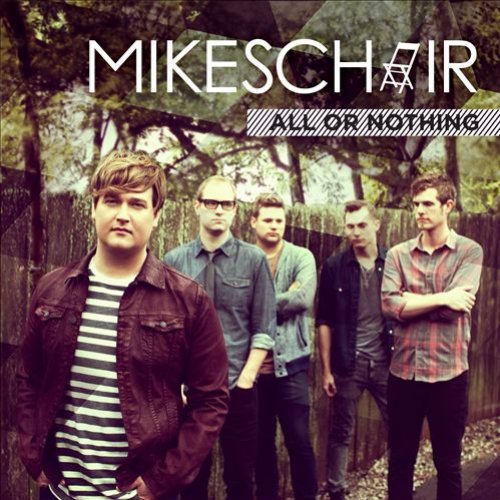 Mikeschair - All Or Nothing (2014)