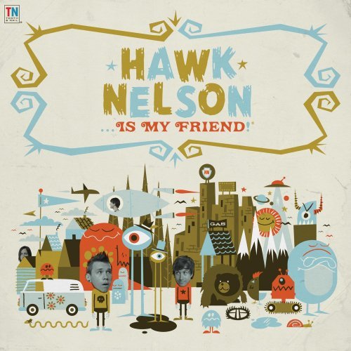 Hawk Nelson - Hawk Nelson is My Friend! (Special Edition) (2008)