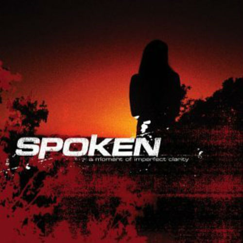 Spoken - A Moment Of Imperfect Clarity (2003)
