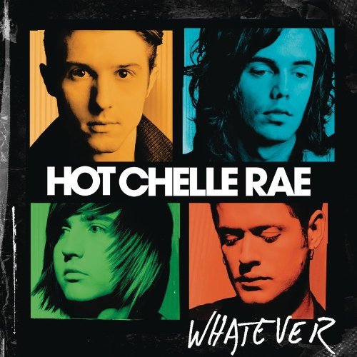 Hot Chelle Rae - Whatever (2011)