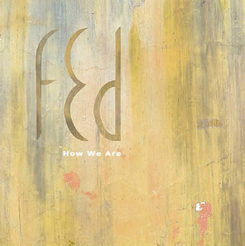 For Every Day - How We Are (2011)