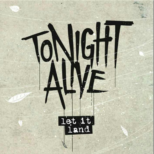 Tonight Alive - Let It Land (EP) (2011)