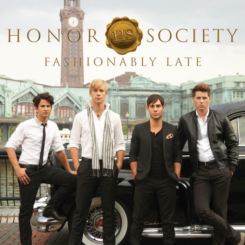 Honor Society - Fashionably Late (2009)