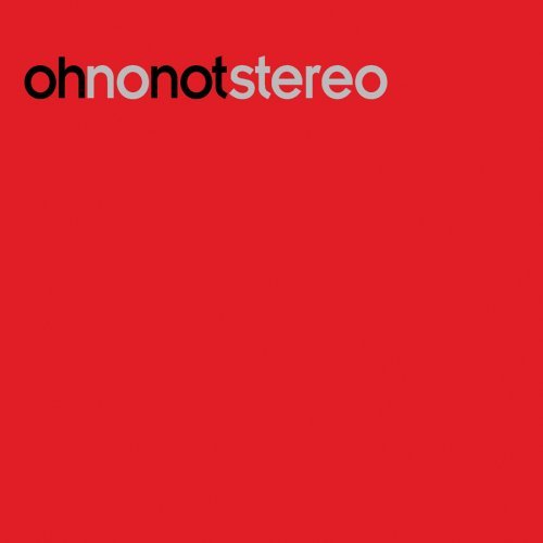 Oh No Not Stereo - 003 (2009)