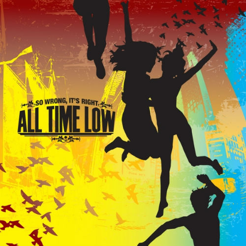 All Time Low - So Wrong, It's Right (Deluxe Edition) (2007)
