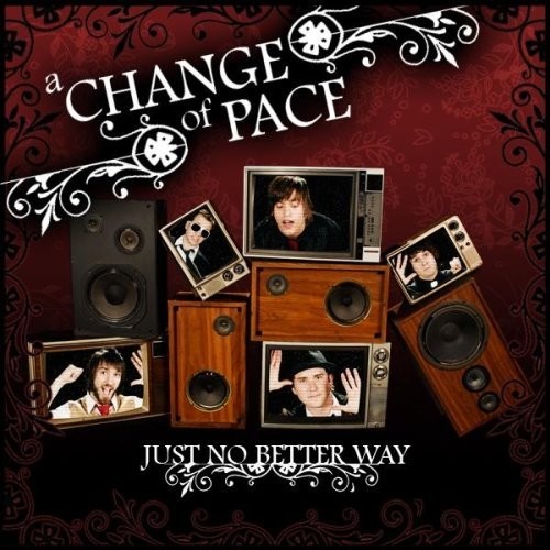 A Change Of Pace - Just No Better Way (EP) (2008)