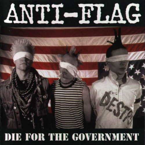 Anti-Flag - Die For The Government (1996)