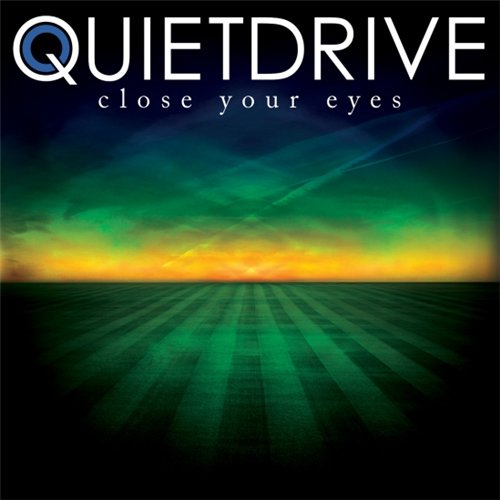 Quietdrive - Close Your Eyes [EP] (2009)